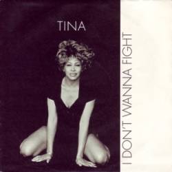 Tina Turner : I Don't Wanna Fight